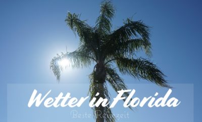 Wetter und Klima in Florida – Beste Reisezeit